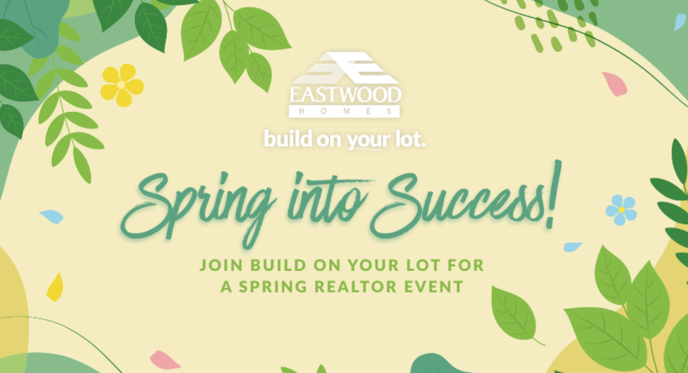 Spring Into Success: An Evening Realtor Event with Greenville Build On Your Lot